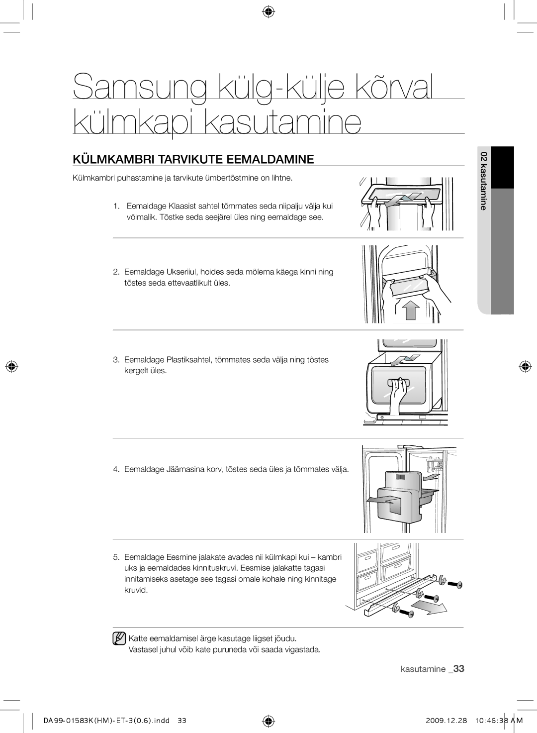 Samsung RSH1NTMB1/BWT manual Külmkambri tarvikute eemaldamine, Külmkambri puhastamine ja tarvikute ümbertõstmine on lihtne 