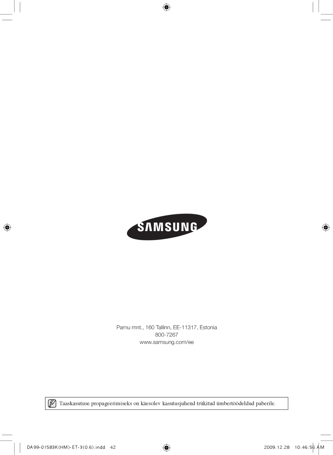 Samsung RSH1KLFB1/BWT, RSH1FTRS1/BWT, RSH1FTIS1/BWT, RSH1FTBP1/BWT manual Parnu mnt., 160 Tallinn, EE-11317, Estonia 800-7267 