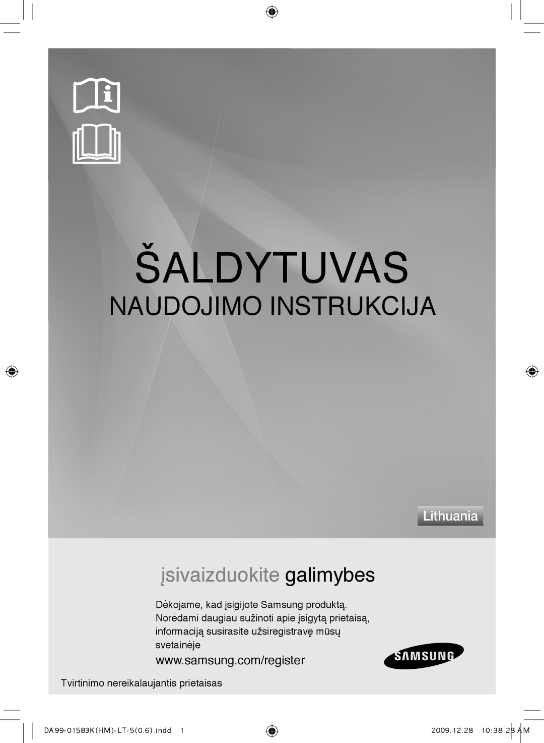 Samsung RSH1KLMR1/BWT, RSH1FTRS1/BWT, RSH1FTIS1/BWT, RSH1FTBP1/BWT, RS21HNTRS1/BWT, RSH1NTPE1/BWT, RSH1KLFB1/BWT Šaldytuvas 