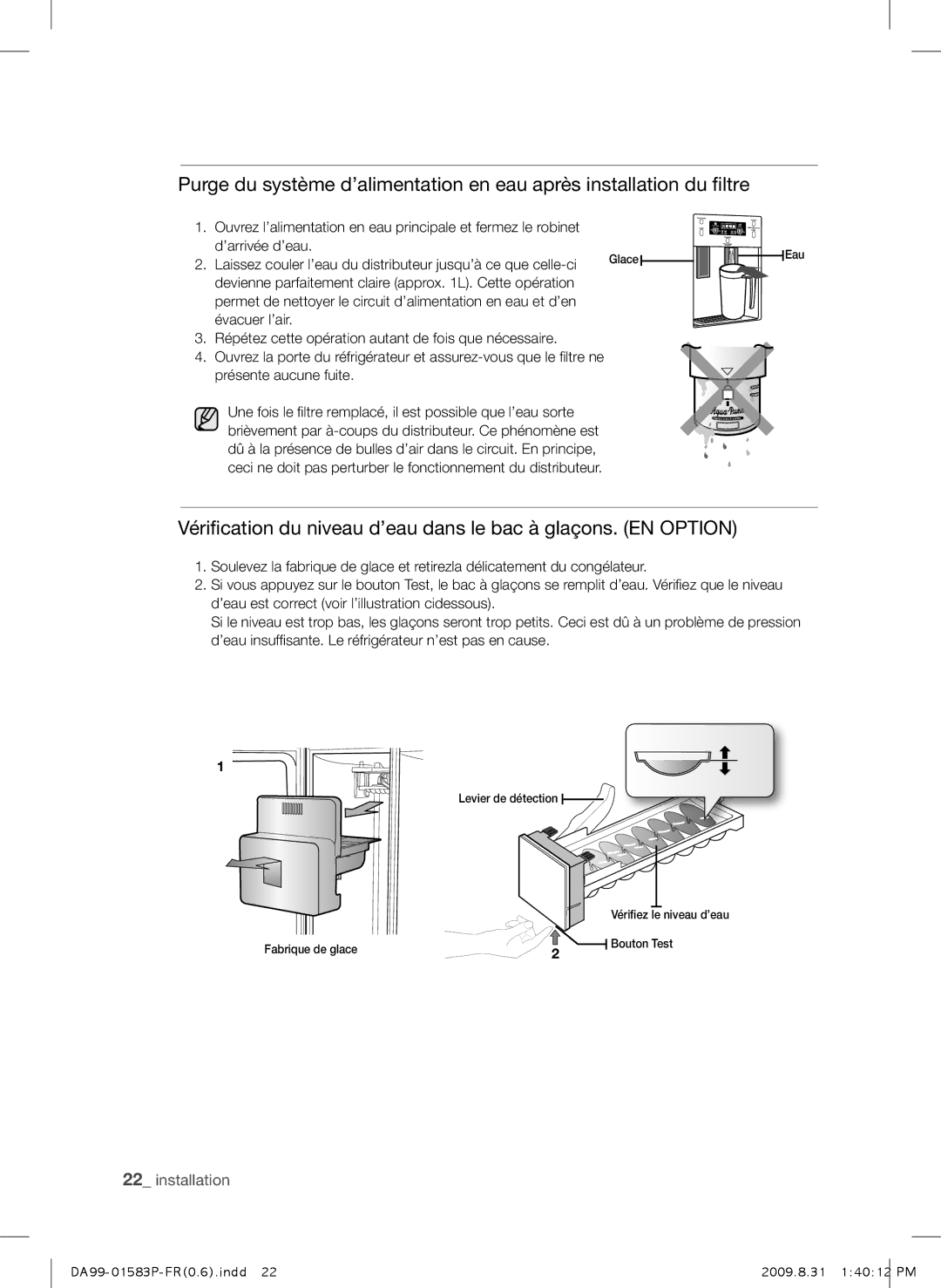 Samsung RSH1FERS1/XEF, RSH1FTRS1/BWT, RSH1FTMH1/XEF, RSH1FEIS1/XEF, RSH1FTIS1/BWT manual ’arrivée d’eau, Présente aucune fuite 