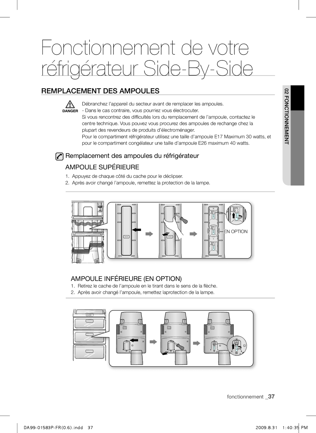 Samsung RSH1FTMH1/XEF, RSH1FTRS1/BWT, RSH1FEIS1/XEF Remplacement DES Ampoules, Remplacement des ampoules du réfrigérateur 