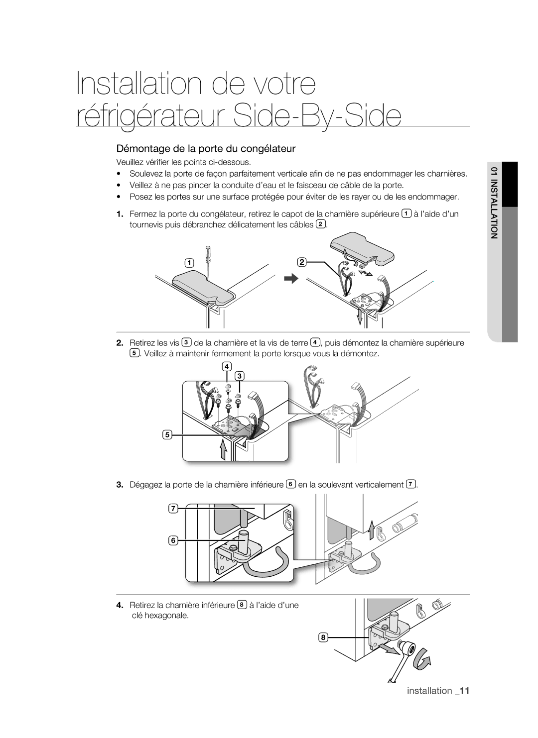 Samsung RSH1DTSW1/XEF, RSH1FTRS1/BWT, RSH1FTMH1/XEF, RSH1FTSW1/XEF, RSH1DTMH1/XEF manual Démontage de la porte du congélateur 