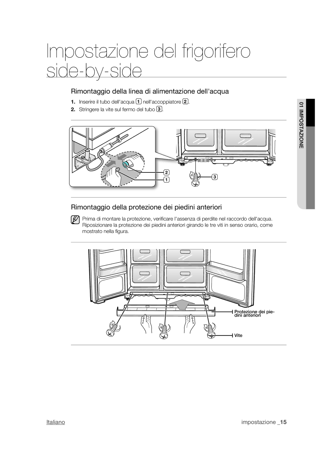 Samsung RSH1NTMH1/XET, RSH1DTPE1/XET, RSH1ZTMH1/XET, RSH1FTIS1/XET manual Rimontaggio della linea di alimentazione dellacqua 