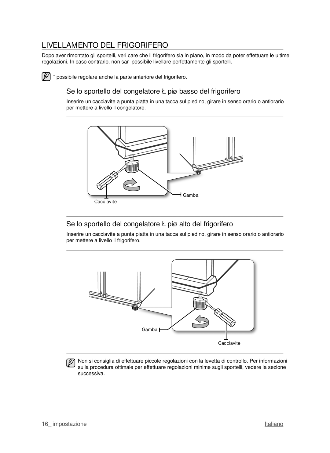 Samsung RSH1DTPE1/XET manual Livellamento DEL Frigorifero, Se lo sportello del congelatore è più basso del frigorifero 