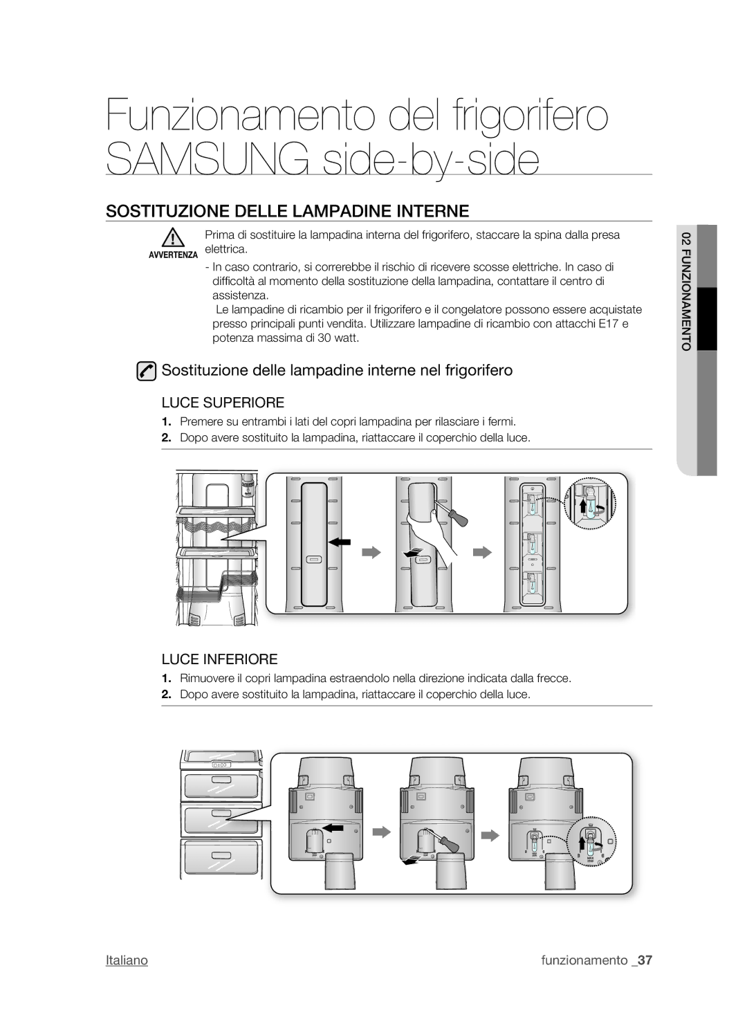 Samsung RSH1ZTMH1/XET manual Sostituzione Delle Lampadine Interne, Sostituzione delle lampadine interne nel frigorifero 