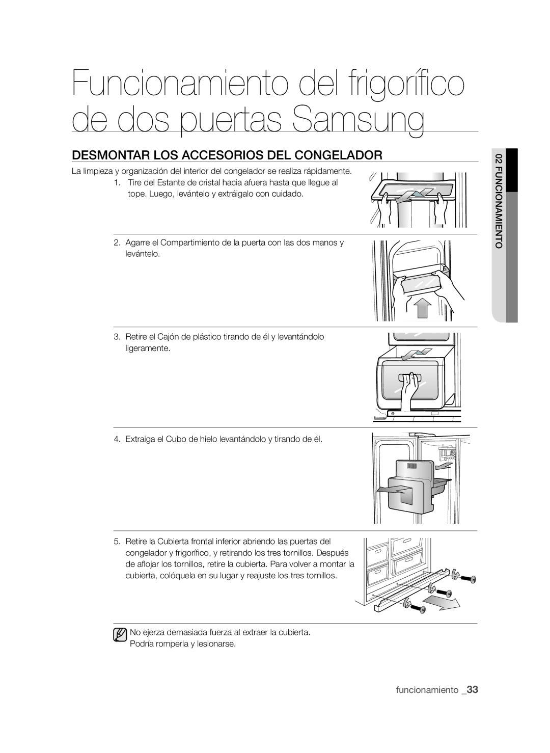 Samsung RSH1UBRS1/XES, RSH1FTPE1/XEP, RSH1DTRS1/XES, RSH1DTMH1/XES, RSH1NBIS1/XES Desmontar LOS Accesorios DEL Congelador 