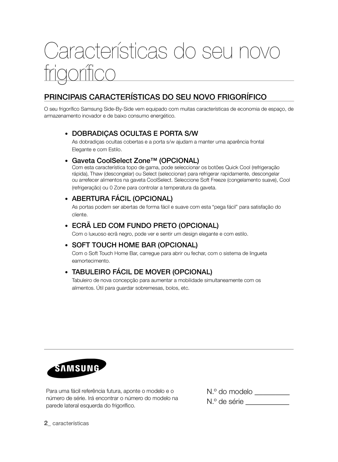 Samsung RSH1UBRS1/XES manual Características do seu novo frigorífico, Principais Características do SEU Novo Frigorífico 