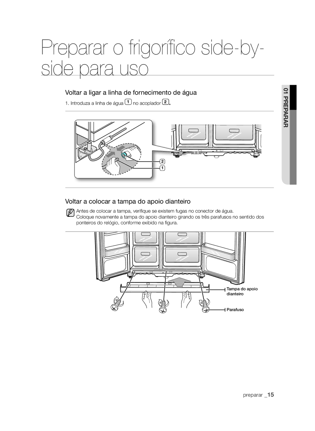 Samsung RSH1DTRS1/XES manual Preparar o frigorífico side-by- side para uso, Voltar a ligar a linha de fornecimento de água 