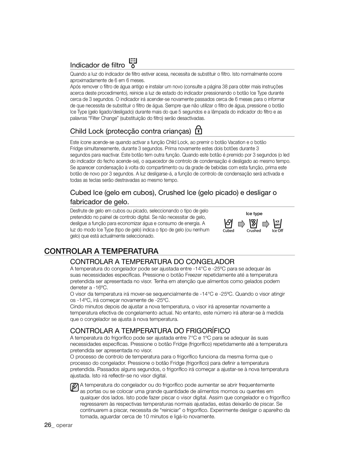 Samsung RSH1DTRS1/XES Controlar a Temperatura, Child Lock protecção contra crianças, Controlar a temperatura do congelador 