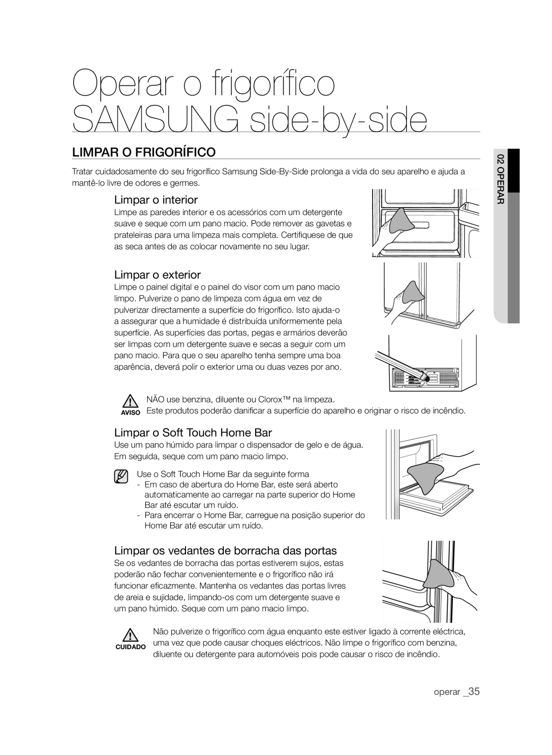 Samsung RSH1UBRS1/XES manual Limpar O Frigorífico, Limpar o interior, Limpar o exterior, Limpar o Soft Touch Home Bar 