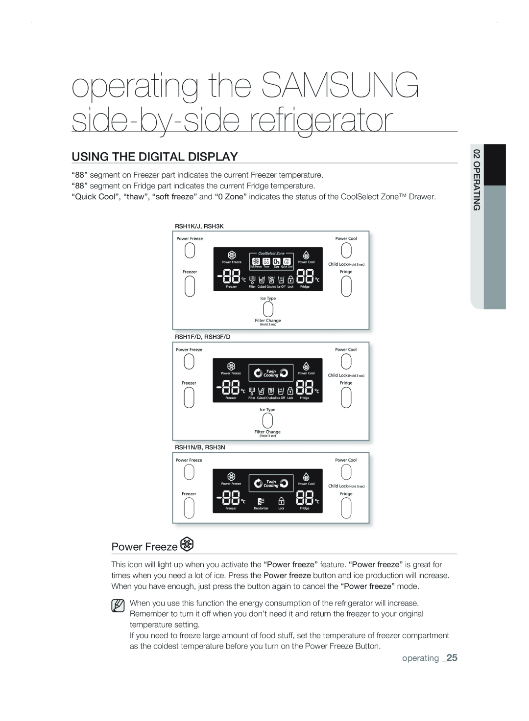 Samsung RSH3F, RSH3N, RSH3D, RSH3K using tHE DigitaL DisPLay, Power Freeze, operating the SAMSUNG side-by-side refrigerator 