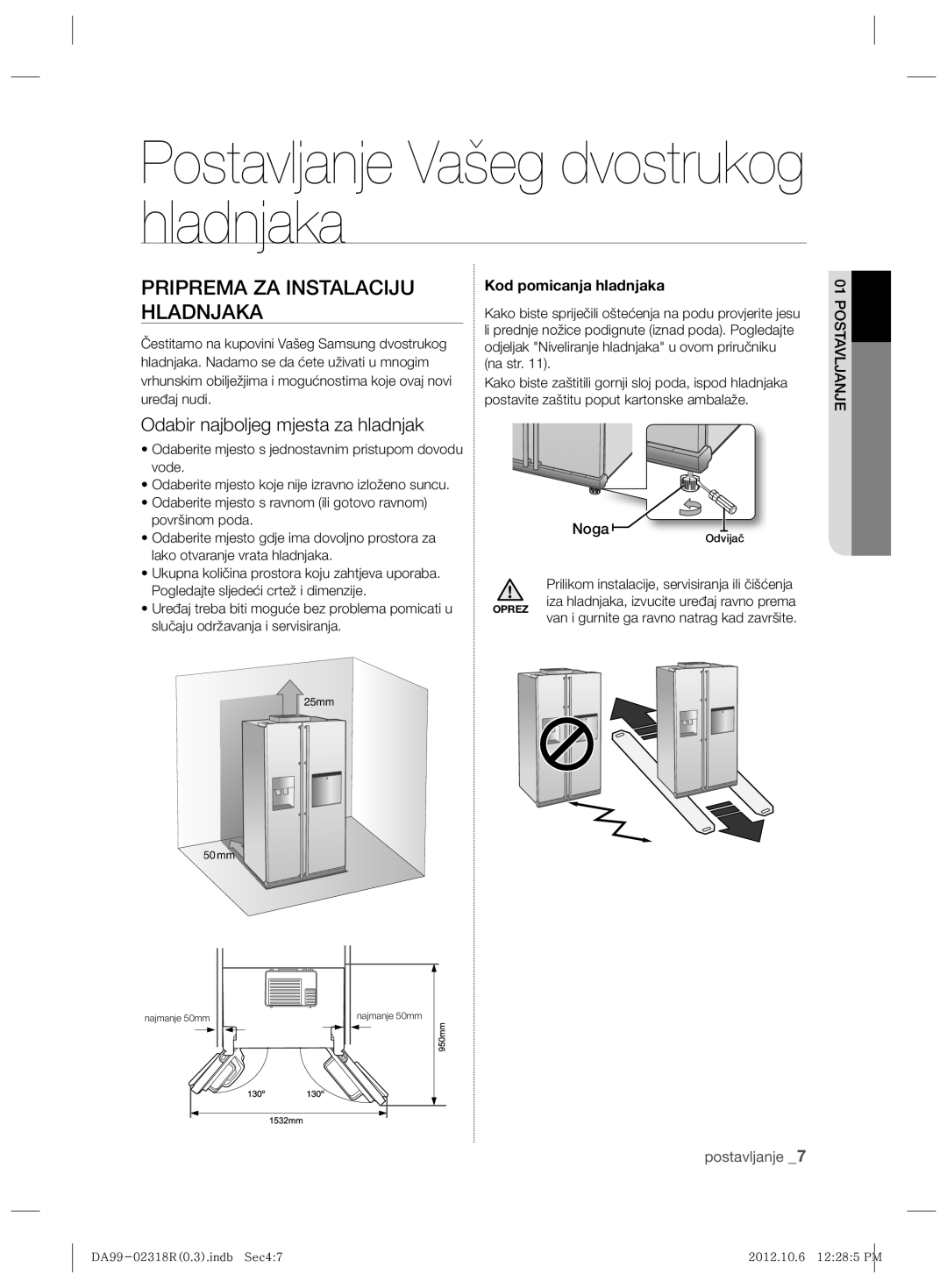 Samsung RSH5PTTS1/EUR Postavljanje Vašeg dvostrukog hladnjaka, Priprema ZA Instalaciju Hladnjaka, Kod pomicanja hladnjaka 