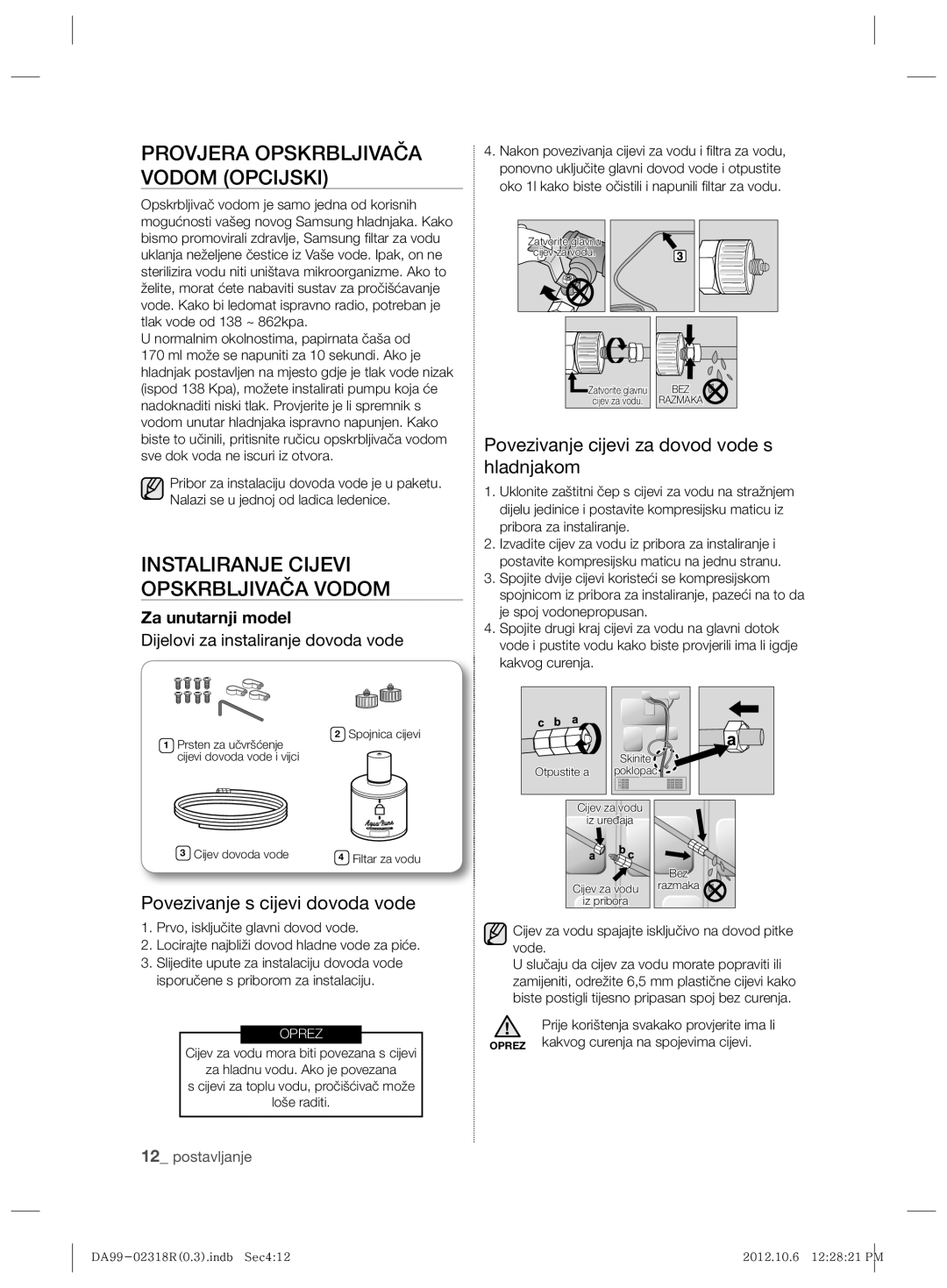 Samsung RSH5PTPN1/EUR, RSH5PTTS1/EUR manual Provjera Opskrbljivača Vodom Opcijski, Instaliranje Cijevi Opskrbljivača Vodom 