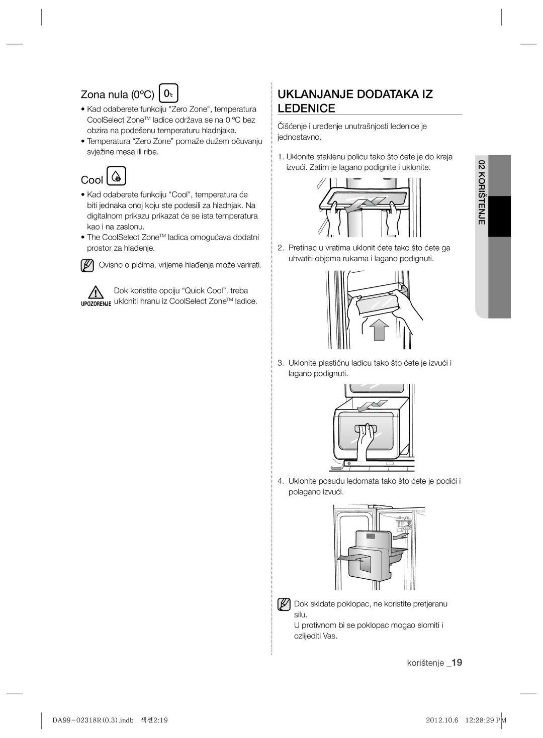 Samsung RSH5PTTS1/EUR, RSH5PTPN1/EUR manual Uklanjanje Dodataka IZ Ledenice, Zona nula 0ºC 