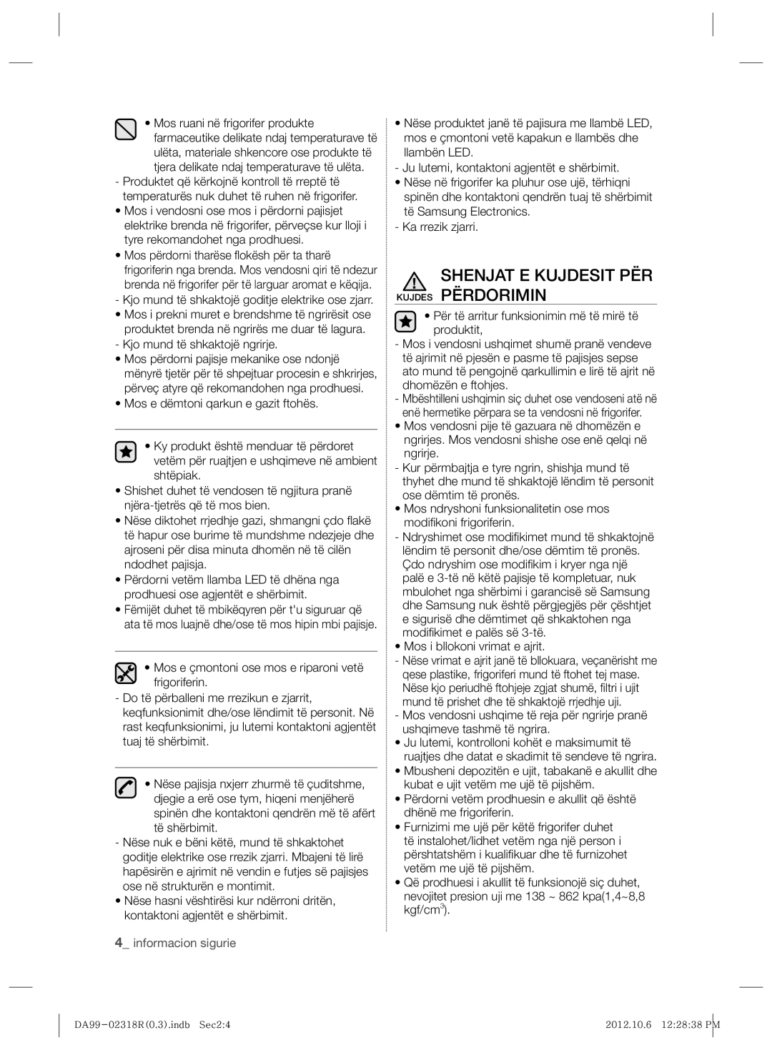 Samsung RSH5PTPN1/EUR manual Shenjat E Kujdesit PËR Kujdes Përdorimin, Kjo mund të shkaktojë goditje elektrike ose zjarr 