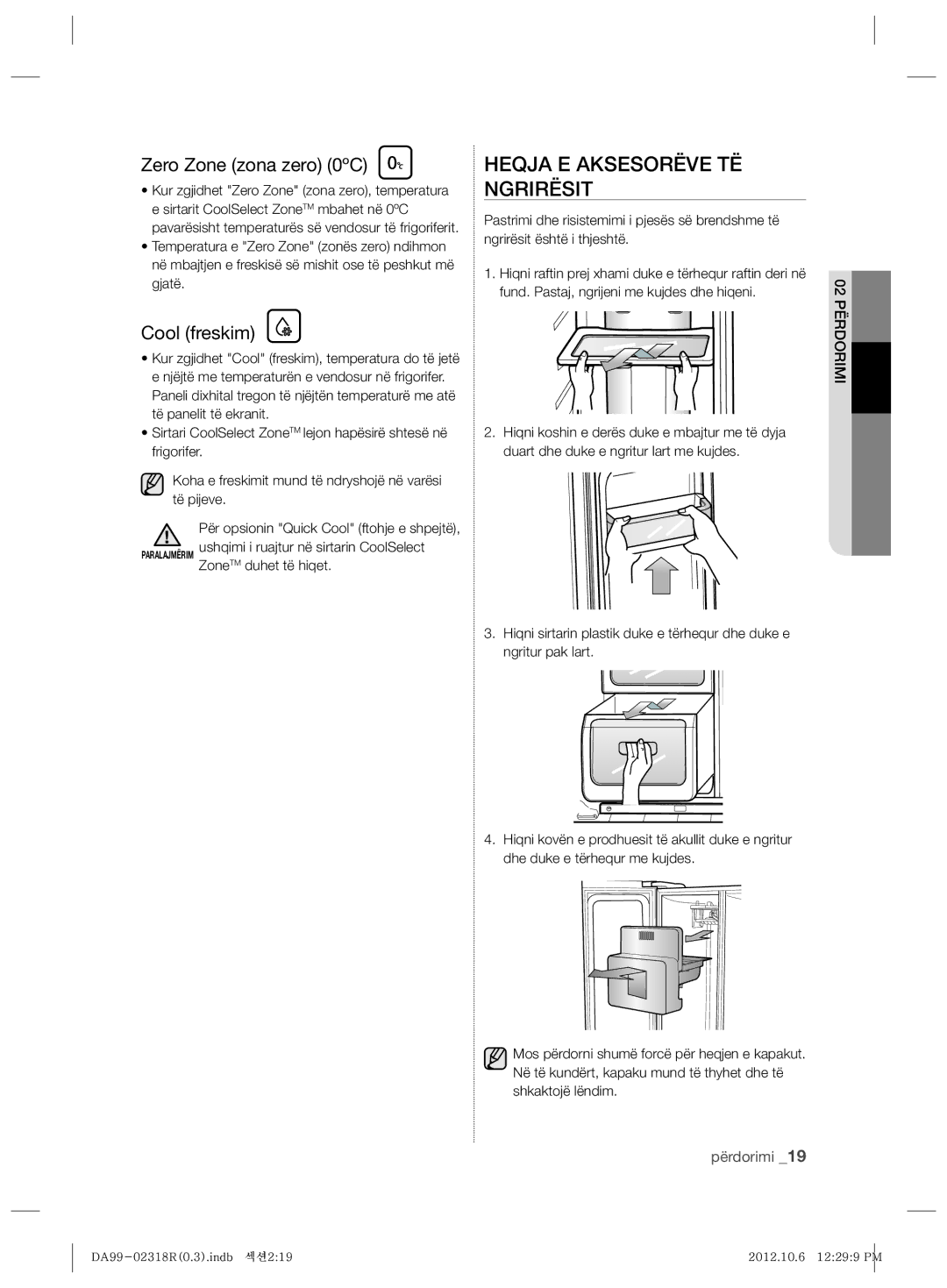 Samsung RSH5PTTS1/EUR, RSH5PTPN1/EUR manual Heqja E Aksesorëve TË Ngrirësit, Zero Zone zona zero 0ºC, Cool freskim 