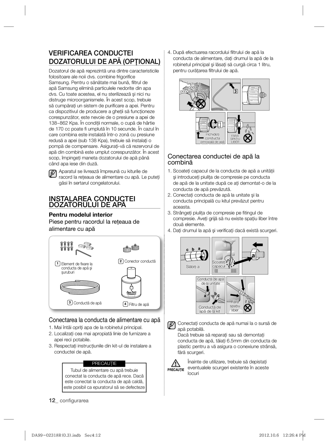 Samsung RSH5PTPN1/EUR manual Instalarea Conductei Dozatorului DE APĂ, Verificarea Conductei Dozatorului DE APĂ Opţional 