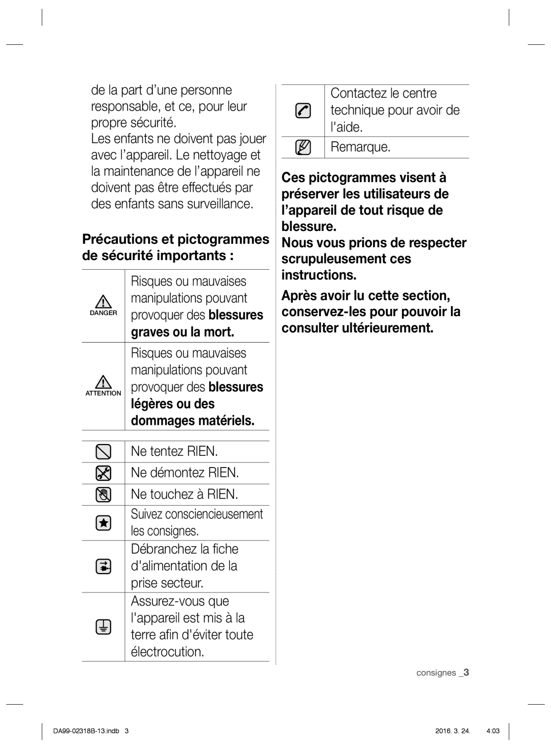 Samsung RSH5UEPN1/XEF manual Risques ou mauvaises, Manipulations pouvant, Ne tentez Rien Ne démontez Rien Ne touchez à Rien 