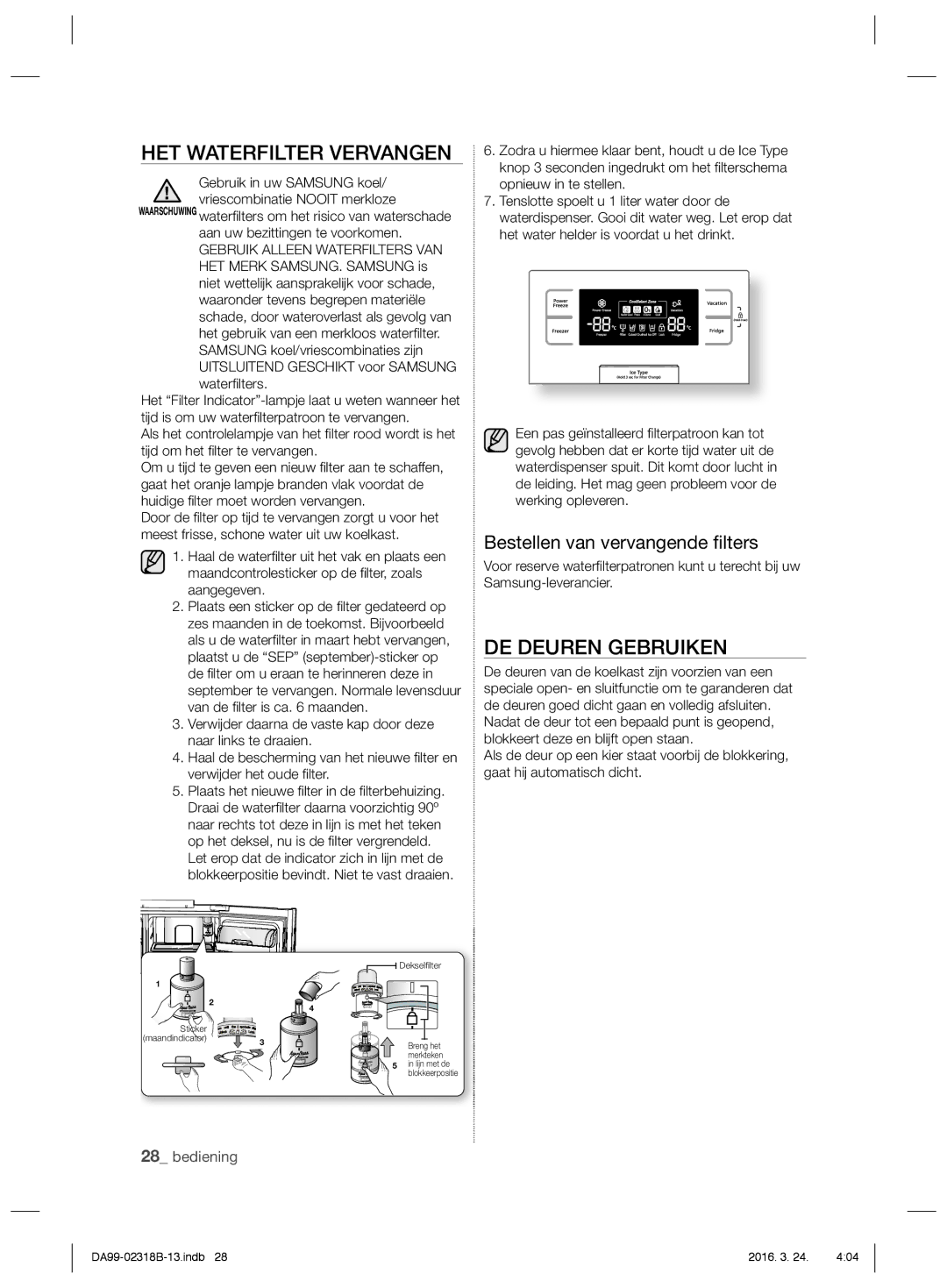 Samsung RSH5PTRS1/XEF, RSH5ZEPN1/XEF manual HET Waterfilter Vervangen, DE Deuren Gebruiken, Bestellen van vervangende ﬁlters 