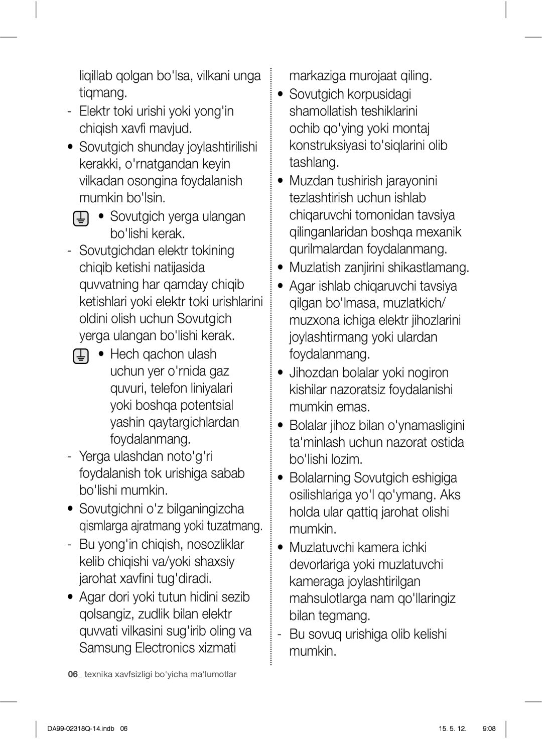 Samsung RSH5SBPN1/BWT, RSH5SLMR1/BWT Liqillab qolgan bolsa, vilkani unga tiqmang, Sovutgich yerga ulangan bolishi kerak 