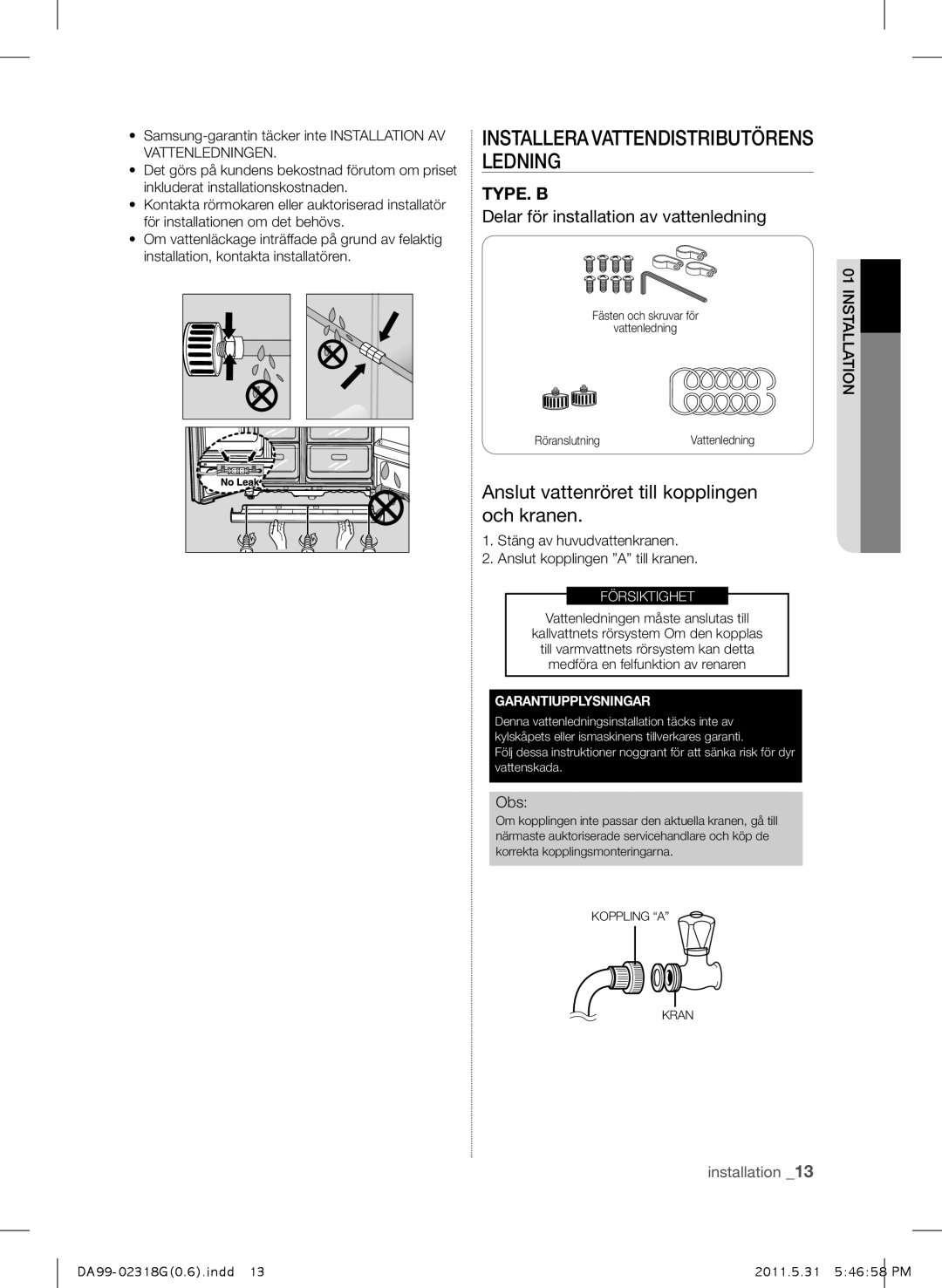 Samsung RSH5UTPN1/XEE manual Anslut vattenröret till kopplingen och kranen 