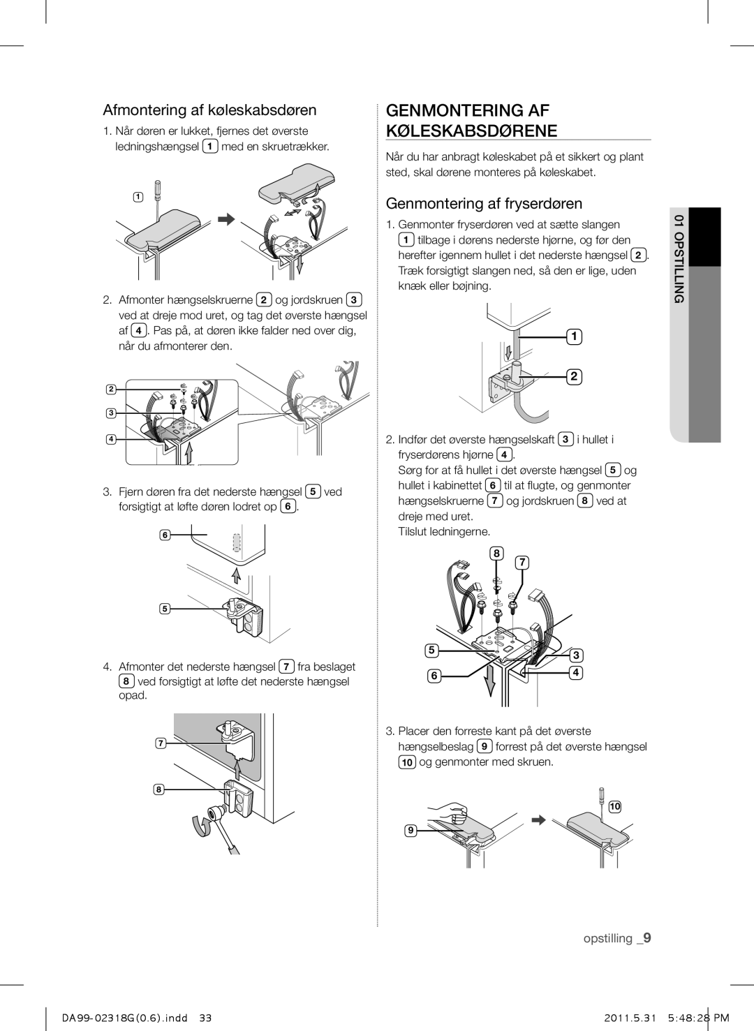 Samsung RSH5UTPN1/XEE manual Genmontering AF Køleskabsdørene, Afmontering af køleskabsdøren, Genmontering af fryserdøren 