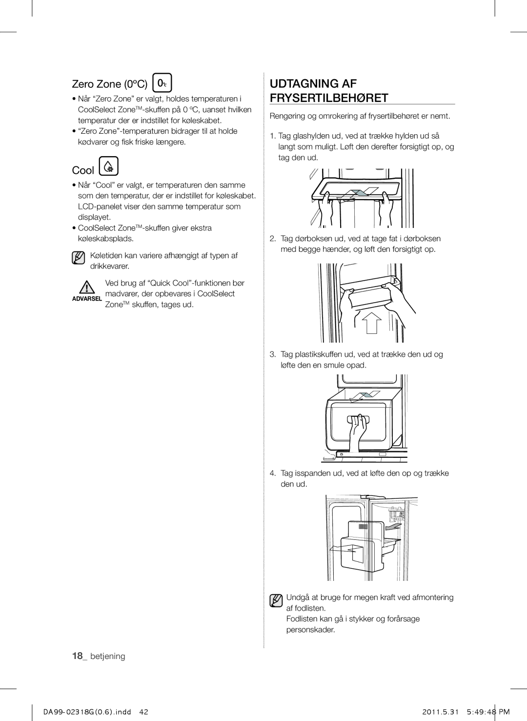 Samsung RSH5UTPN1/XEE manual Udtagning AF Frysertilbehøret, ZoneTM skuffen, tages ud 