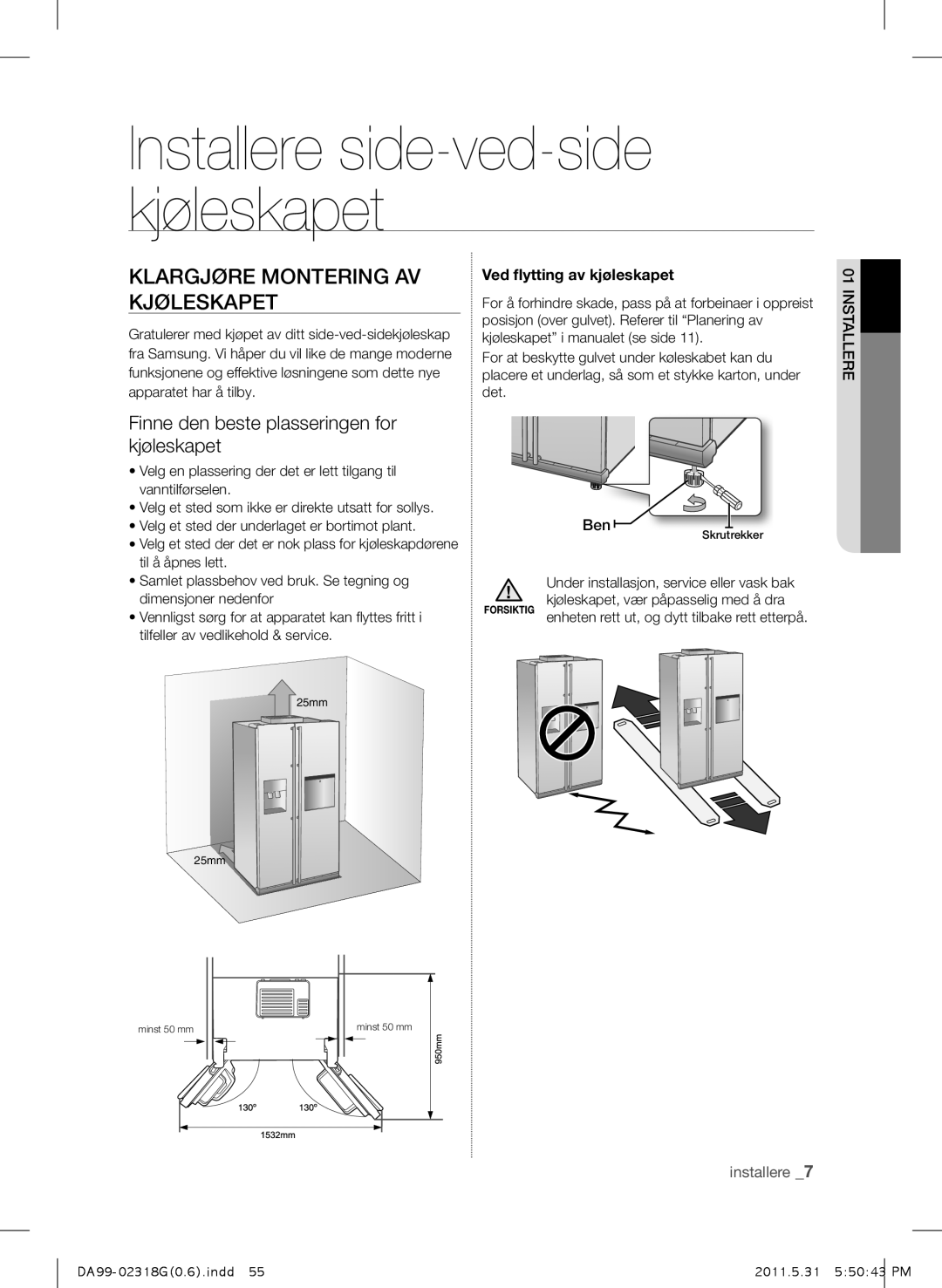 Samsung RSH5UTPN1/XEE manual Klargjøre Montering AV Kjøleskapet, Finne den beste plasseringen for kjøleskapet 