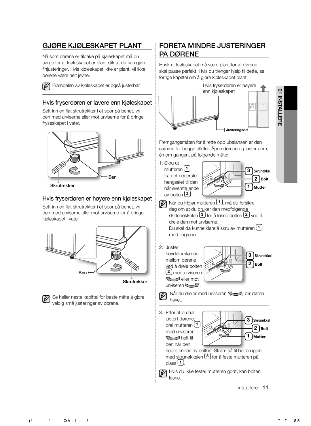 Samsung RSH5UTPN1/XEE manual Gjøre Kjøleskapet Plant, Foreta Mindre Justeringer PÅ Dørene 