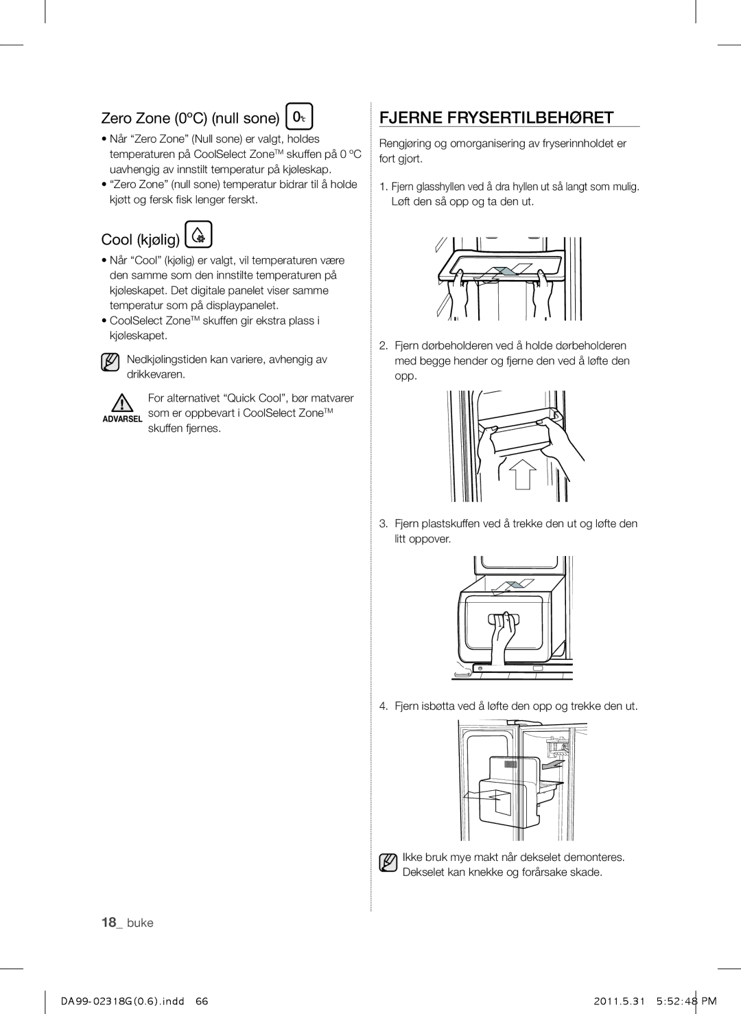 Samsung RSH5UTPN1/XEE manual Fjerne Frysertilbehøret, Zero Zone 0ºC null sone, Cool kjølig 