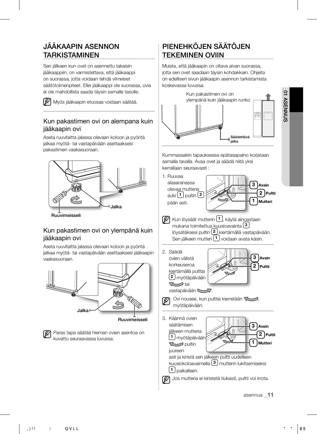 Samsung RSH5UTPN1/XEE manual Jääkaapin Asennon Tarkistaminen, Pienehköjen Säätöjen Tekeminen Oviin 