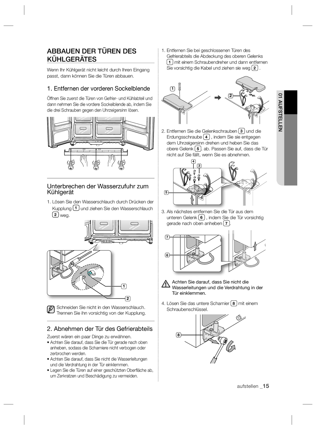 Samsung RSH5UHTS1/XEG, RSH5ZEPN1/XEG, RSH5TERS1/XES Abbauen DER Türen DES Kühlgerätes, Entfernen der vorderen Sockelblende 