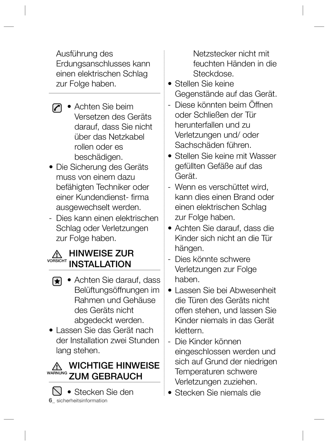 Samsung RSH5PTSW1/XEG, RSH5ZEPN1/XEG manual Hinweise ZUR Vorsicht Installation, Wichtige Hinweise Warnung ZUM Gebrauch 