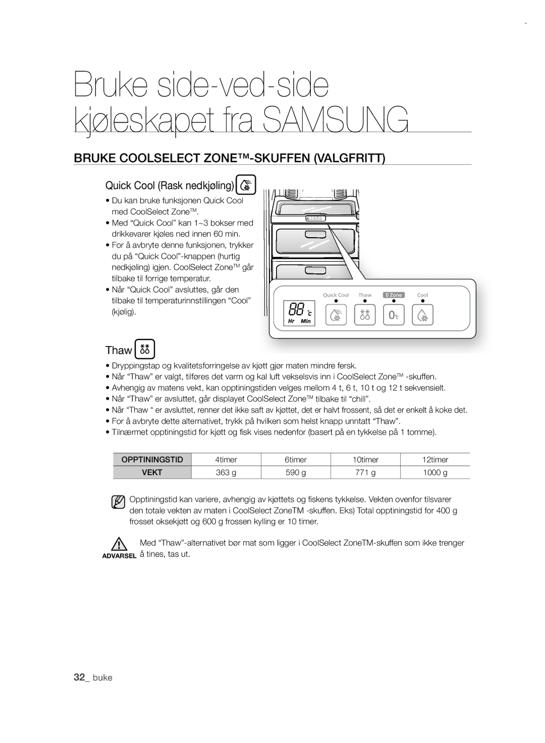 Samsung RSH7PNRS1/XEE, RSH7UNRS1/XEE manual Bruke Coolselect ZONE-SKUFFEN Valgfritt, Quick Cool Rask nedkjøling 