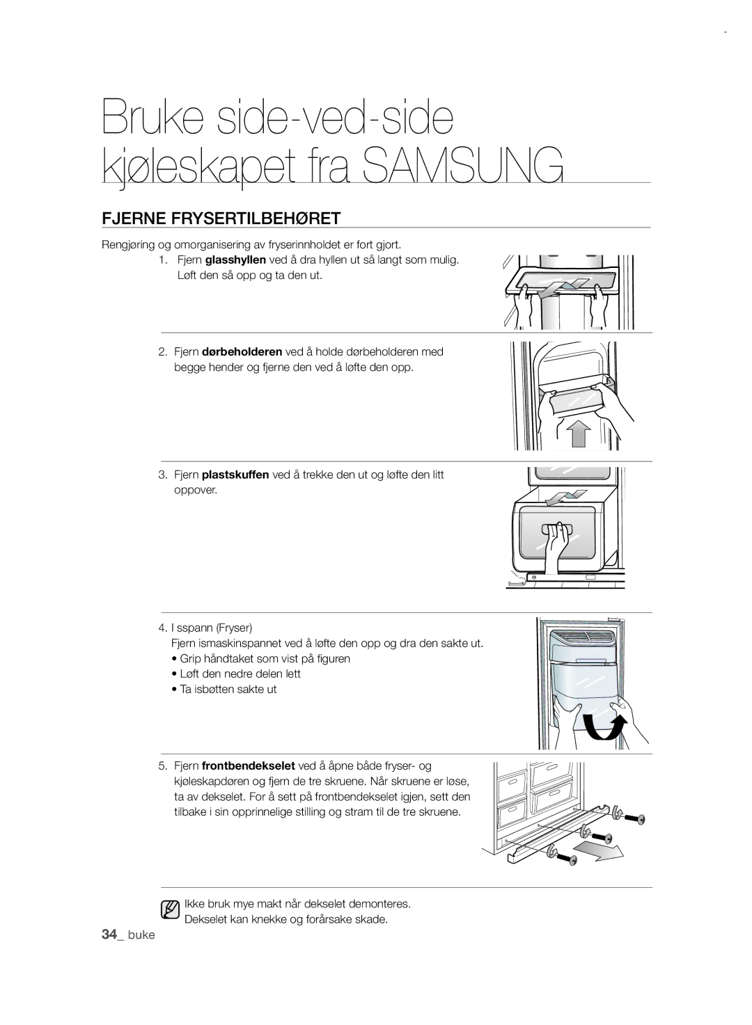 Samsung RSH7PNRS1/XEE, RSH7UNRS1/XEE manual Fjerne Frysertilbehøret 