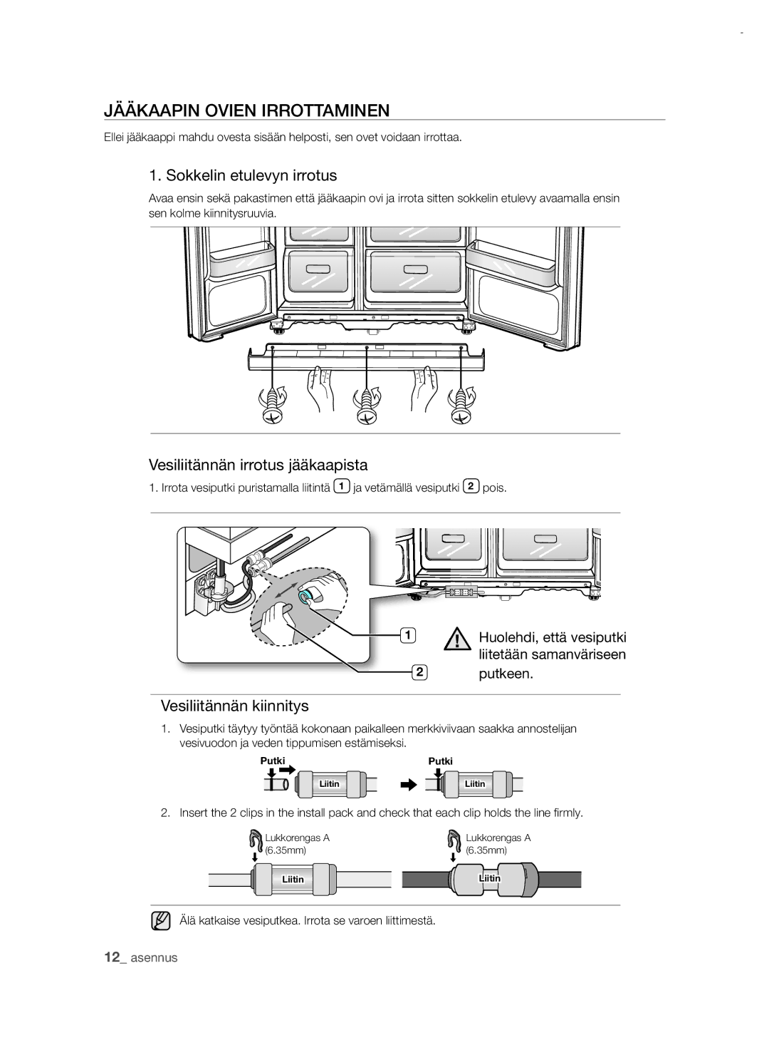 Samsung RSH7PNRS1/XEE manual Jääkaapin Ovien Irrottaminen, Sokkelin etulevyn irrotus, Vesiliitännän irrotus jääkaapista 