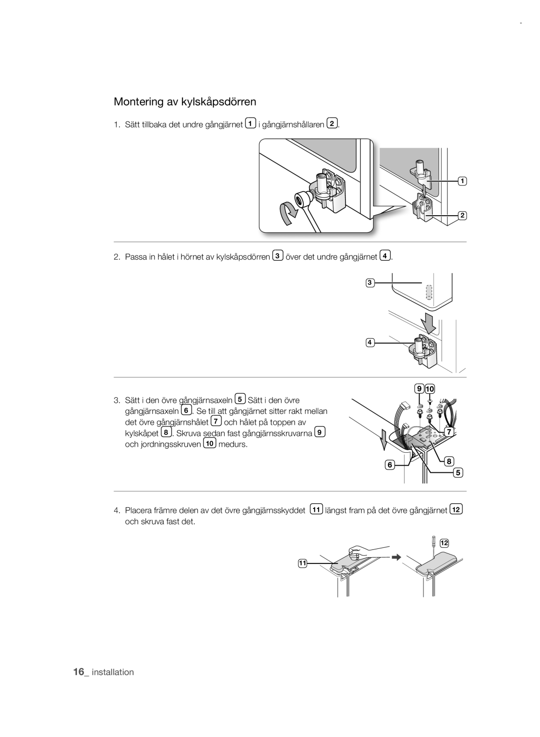 Samsung RSH7PNRS1/XEE, RSH7UNRS1/XEE manual Montering av kylskåpsdörren 