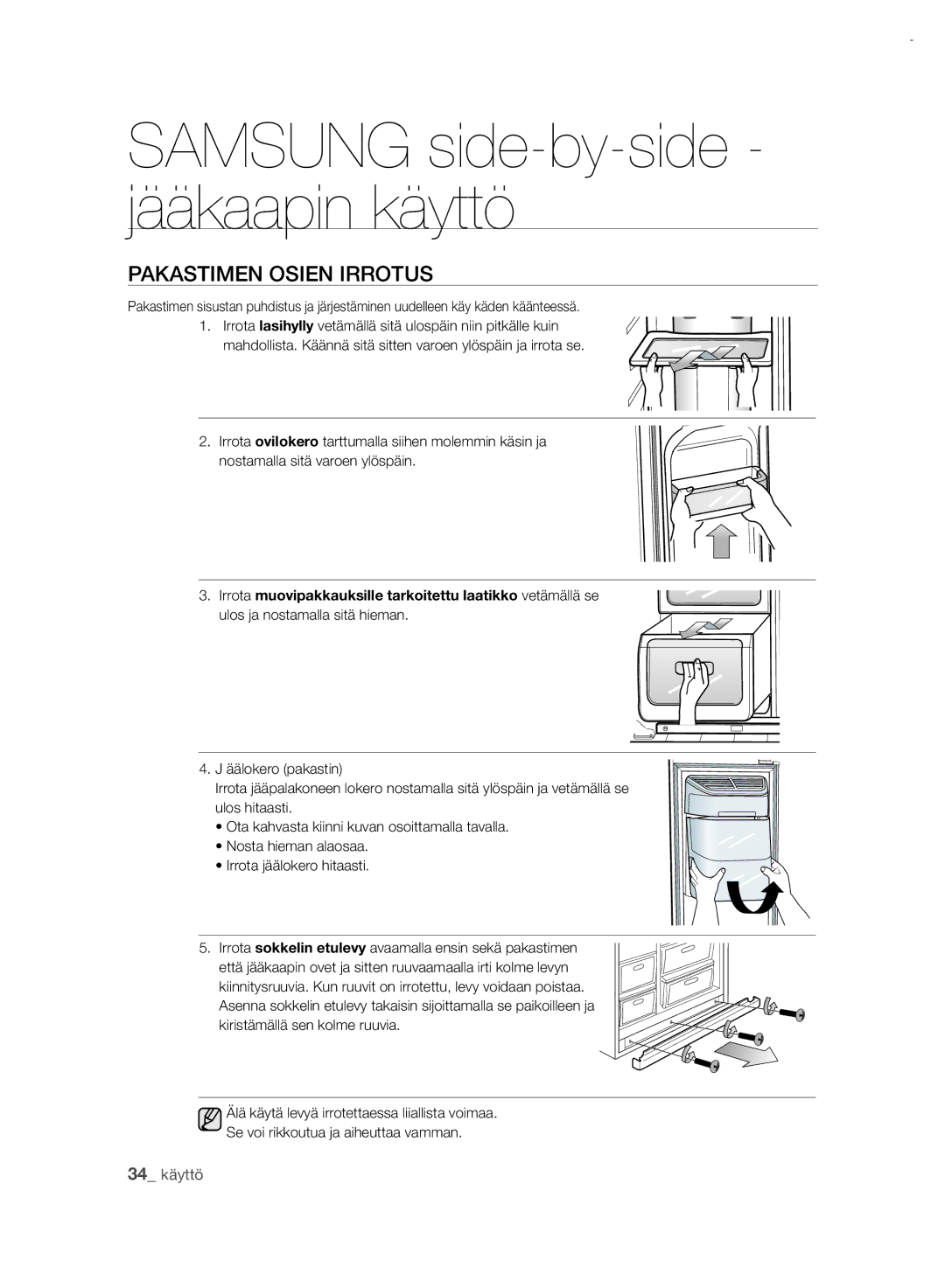 Samsung RSH7PNRS1/XEE, RSH7UNRS1/XEE manual Pakastimen Osien Irrotus 