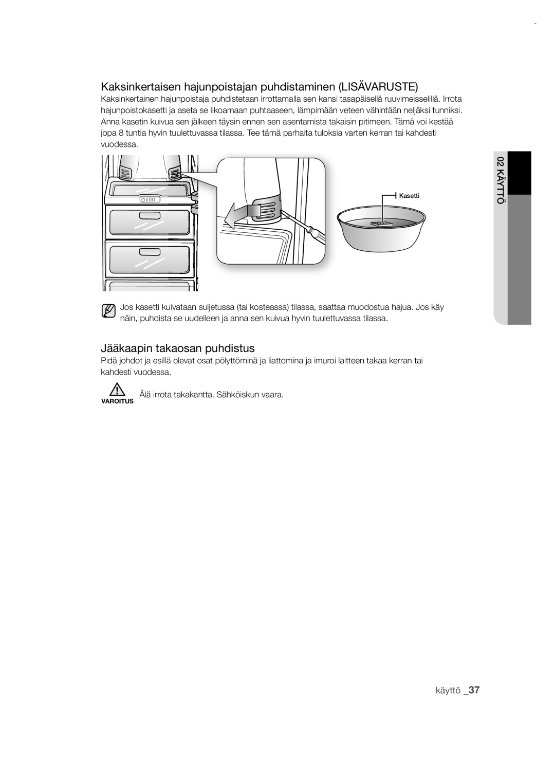 Samsung RSH7UNRS1/XEE manual Kaksinkertaisen hajunpoistajan puhdistaminen LISäVARuSTe, Jääkaapin takaosan puhdistus 