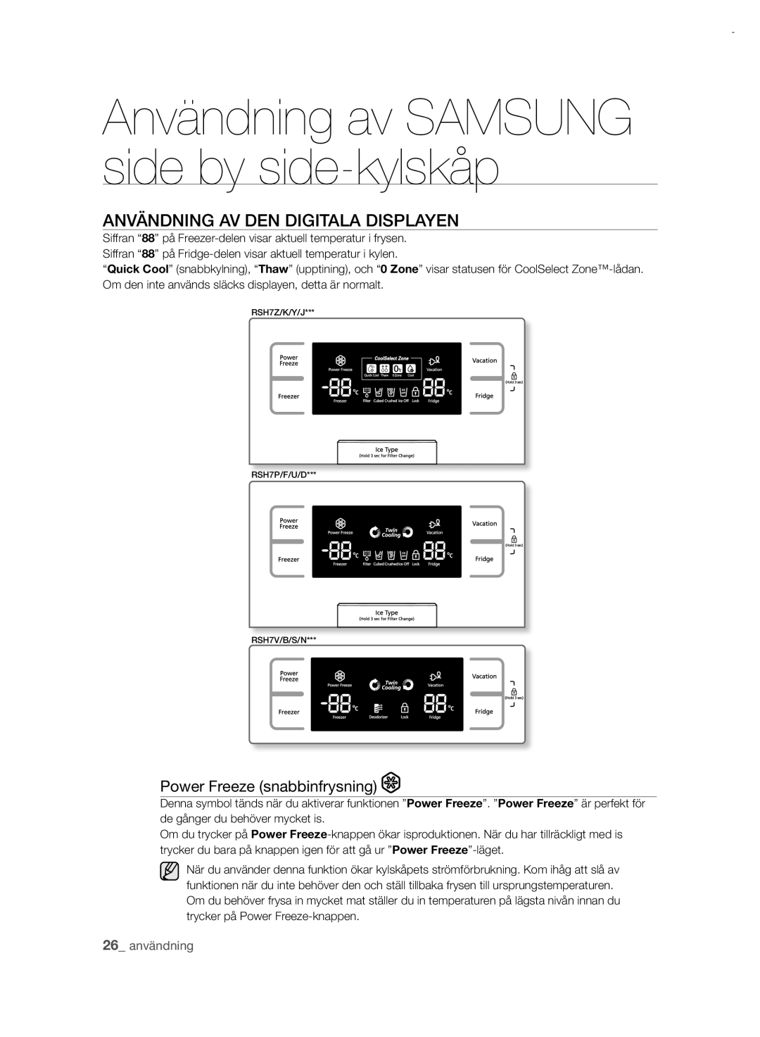 Samsung RSH7PNRS1/XEE, RSH7UNRS1/XEE manual Användning AV DEN Digitala Displayen, Power Freeze snabbinfrysning 