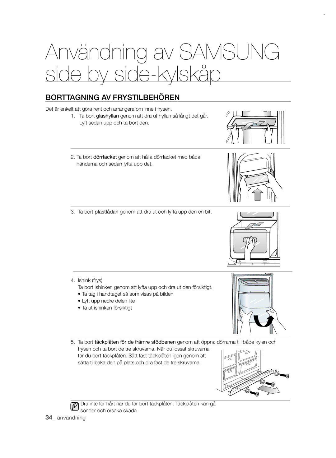 Samsung RSH7PNRS1/XEE, RSH7UNRS1/XEE manual Borttagning AV Frystilbehören 