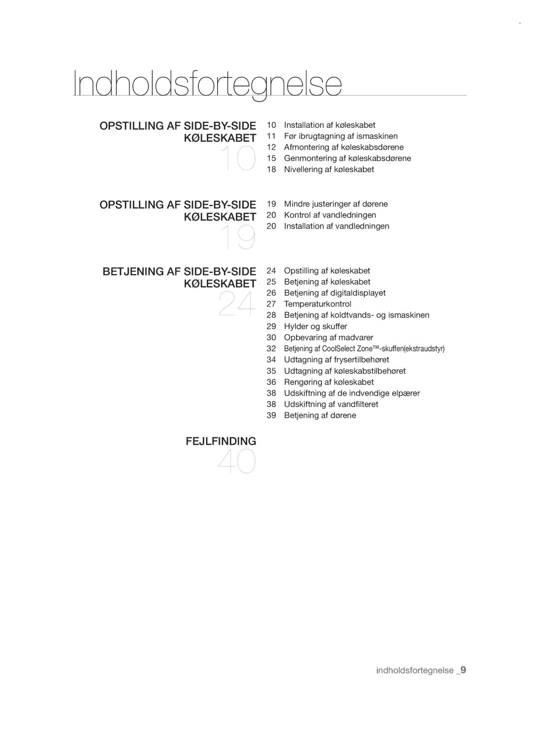 Samsung RSH7UNRS1/XEE, RSH7PNRS1/XEE manual Indholdsfortegnelse, Opstilling AF SIDE-BY-SIDE Køleskabet 