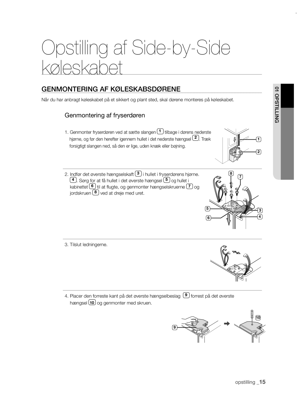 Samsung RSH7UNRS1/XEE, RSH7PNRS1/XEE manual Genmontering AF Køleskabsdørene, Genmontering af fryserdøren 