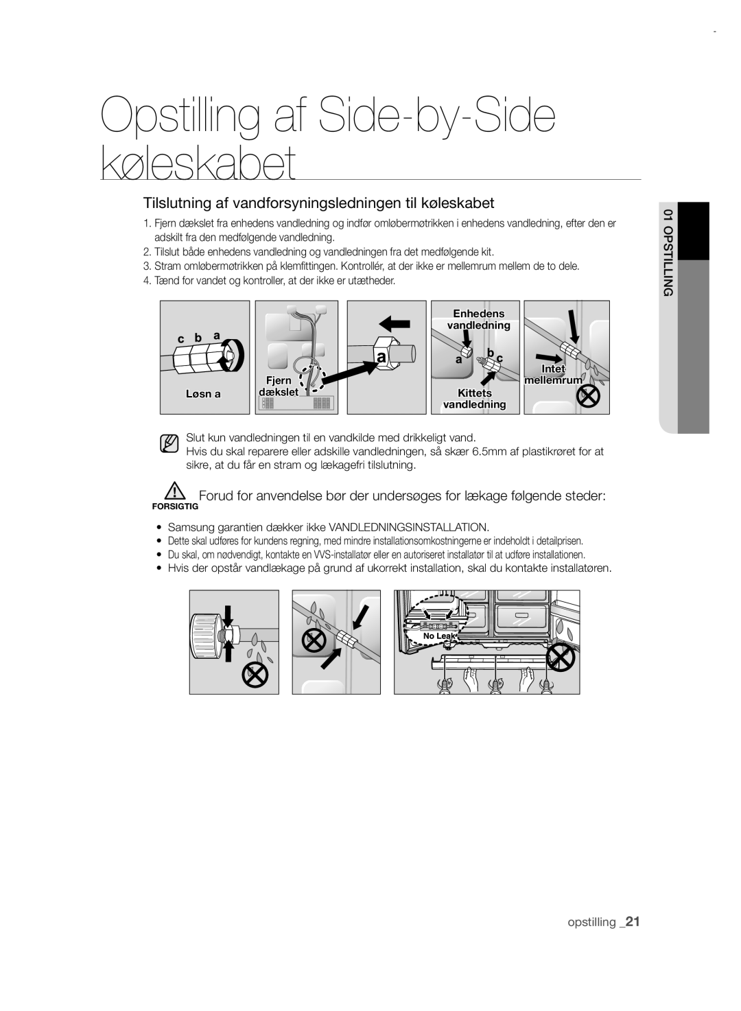 Samsung RSH7UNRS1/XEE, RSH7PNRS1/XEE manual Tilslutning af vandforsyningsledningen til køleskabet, Løsn a, Intet 