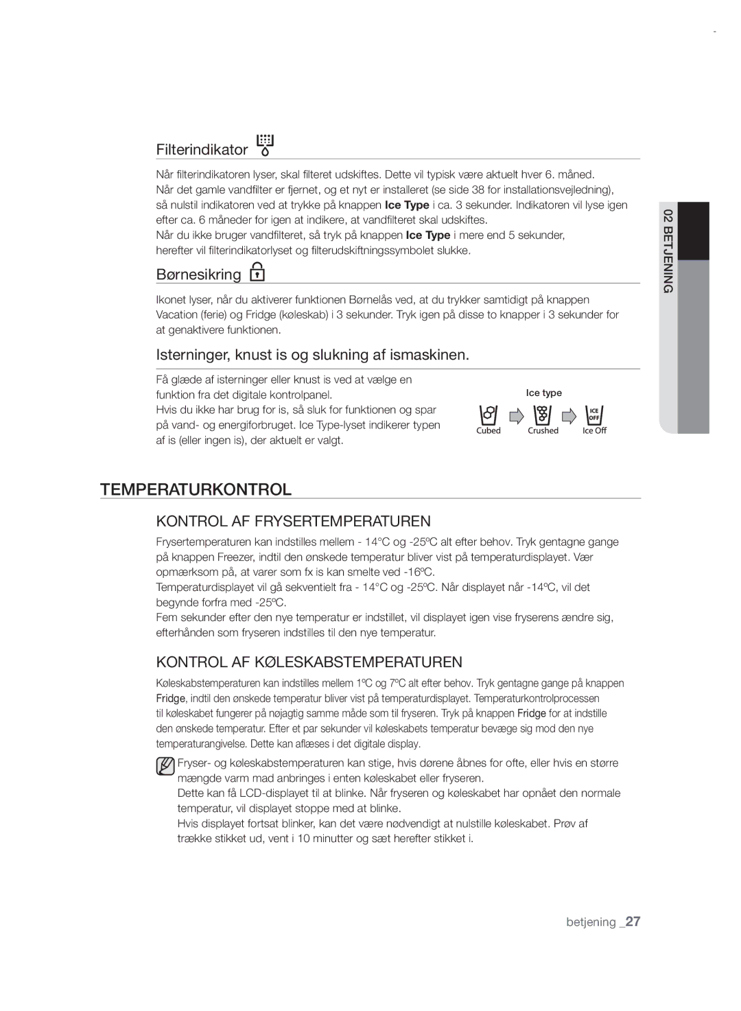 Samsung RSH7UNRS1/XEE, RSH7PNRS1/XEE manual Temperaturkontrol, Børnesikring, Isterninger, knust is og slukning af ismaskinen 