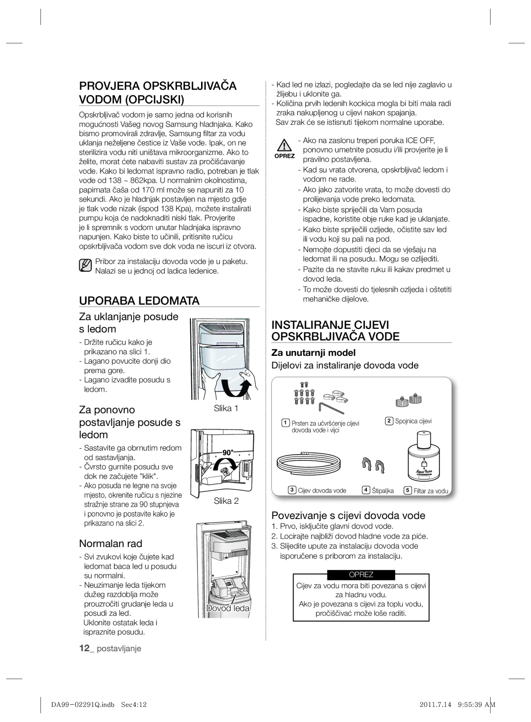 Samsung RSH7UNBP1/XEO Provjera Opskrbljivača Vodom Opcijski, Uporaba Ledomata, Instaliranje Cijevi Opskrbljivača Vode 