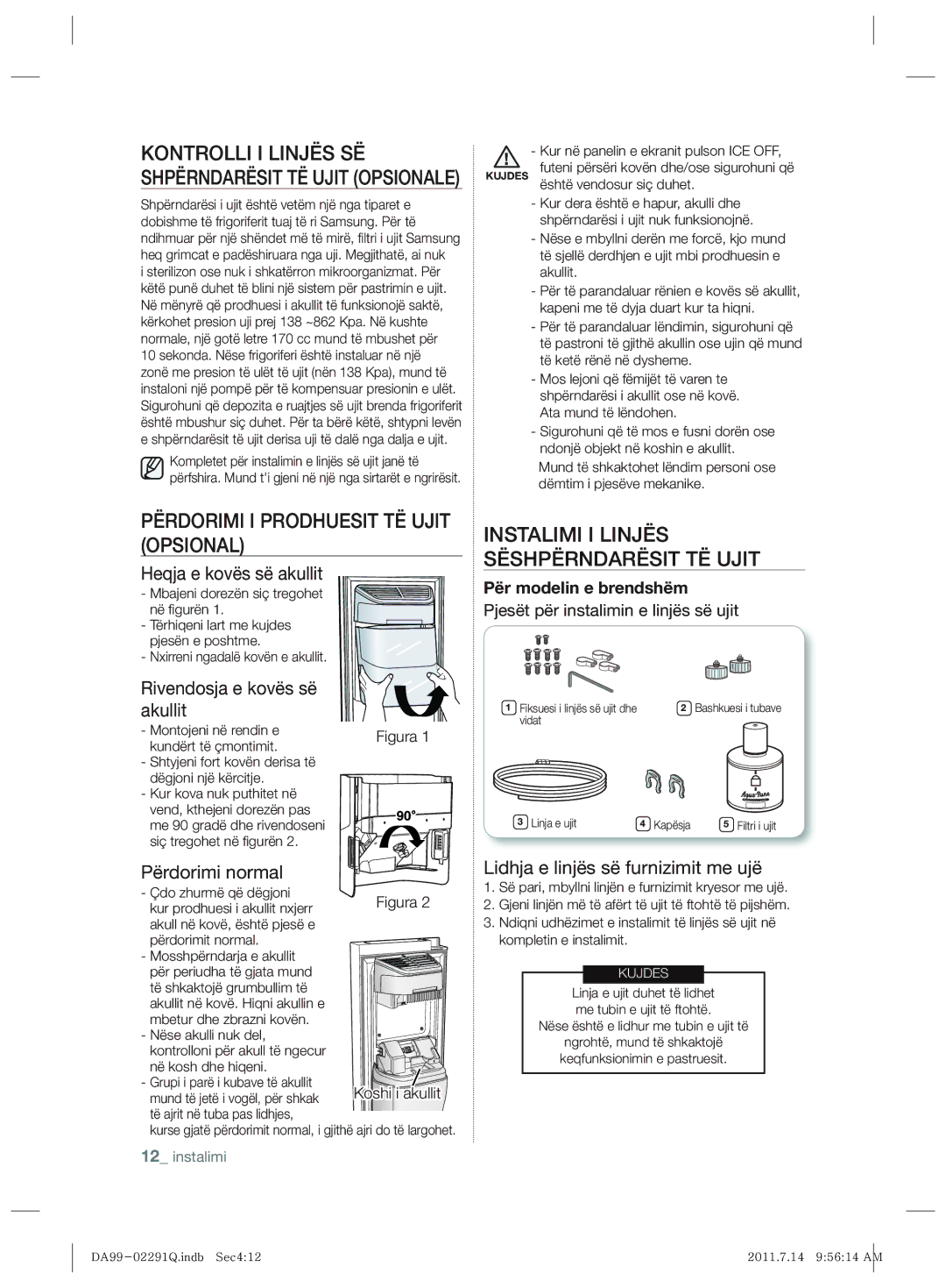 Samsung RSH7UNBP1/XEO manual Përdorimi I Prodhuesit TË Ujit Opsional, Instalimi I Linjës Sëshpërndarësit TË Ujit 