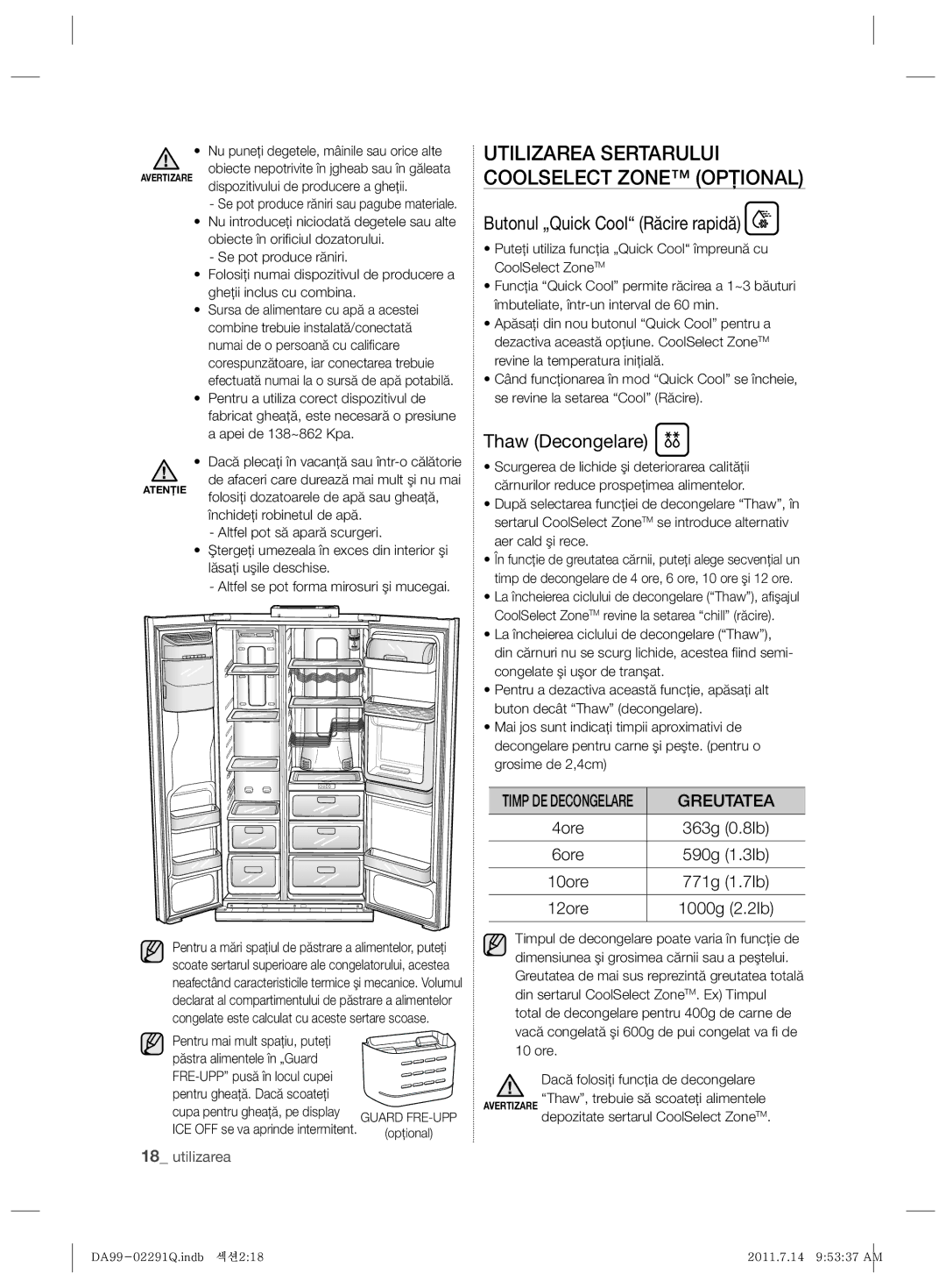 Samsung RSH7UNBP1/XEO Utilizarea Sertarului Coolselect Zone Opţional, Butonul „Quick Cool Răcire rapidă, Thaw Decongelare 