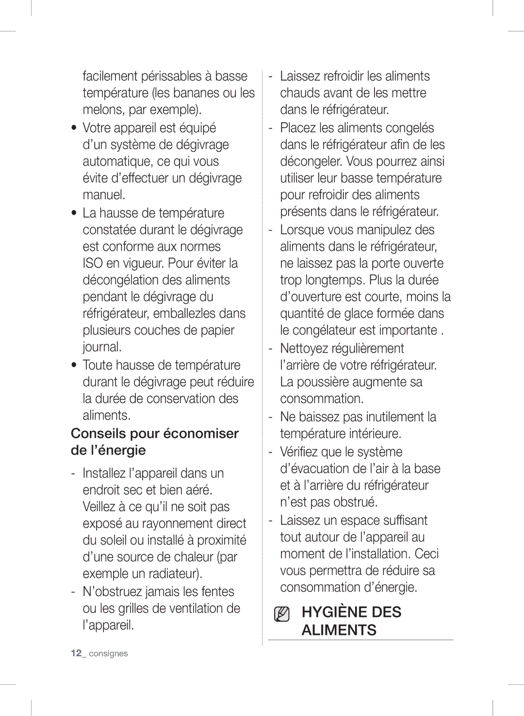 Samsung RSH7UNSP1/XEF, RSH7UNSR1/XEF manual Hygiène DES Aliments, Ne baissez pas inutilement la température intérieure 