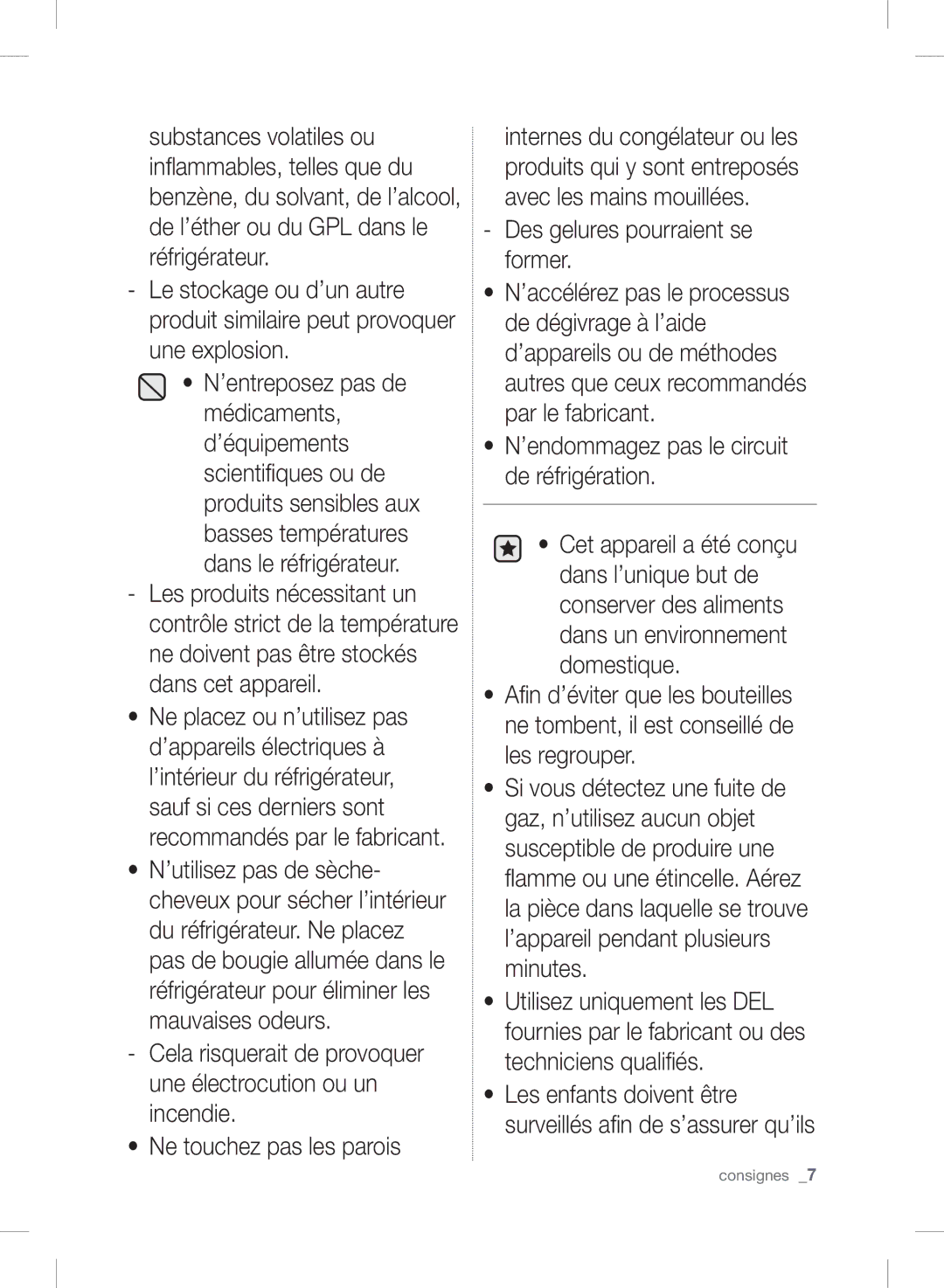 Samsung RSH7PNRS1/XEF, RSH7UNSR1/XEF, RSH7PNSL1/XEF manual Ne touchez pas les parois, Des gelures pourraient se former 